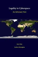 Legality in Cyberspace: An Adversary View 1584876107 Book Cover