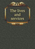 The Lives And Services Of Major General John Thomas, Colonel Thomas Knowlton, Colonel Alexander Scammell, Major General Henry Dearborn 1013942310 Book Cover