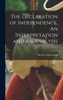 The Declaration of Independence, an Interpretation and an Analysis (Da Capo Press reprints in American constitutional and legal history) 1016382227 Book Cover