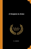 A Surgeon in Arms 0342004727 Book Cover