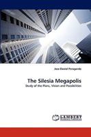 The Silesia Megapolis 3838371828 Book Cover