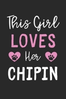 This Girl Loves Her Chipin: Lined Journal, 120 Pages, 6 x 9, Funny Chipin Gift Idea, Black Matte Finish (This Girl Loves Her Chipin Journal) 1673602789 Book Cover