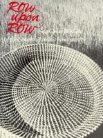 Row upon Row: Sea Grass Baskets of the South Carolina Lowcountry 0938983024 Book Cover