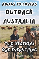 Two Stations One Everything: Rivals to Lovers Outback Australia B0HBJ6TTSS Book Cover