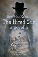 The Hired Gun 0991685873 Book Cover