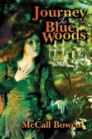 Journey To Blue Woods 0595344518 Book Cover