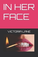 IN HER FACE B09H8ZQ49V Book Cover