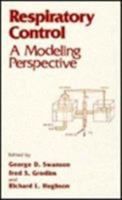 Respiratory Control: A Modeling Perspective 0306433664 Book Cover