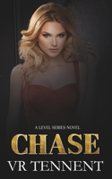 Chase: A Level Series Novel; Book 3 (The Level Series) 173936547X Book Cover