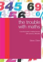 The Trouble with Maths: A Practical Guide to Helping Learners with Numeracy Difficulties 036786214X Book Cover