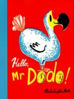 Hello, Mr. Dodo! 1338089390 Book Cover