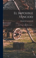 El Imposible Vencido: Arte De La Lengua Bascongada... 1168409594 Book Cover