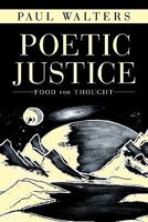 Poetic Justice: Food for Thought 1449090397 Book Cover