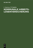 Kommunale Arbeitslosenversicherung 3111127338 Book Cover