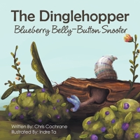 The Dinglehopper Blueberry Belly-Button Snooter 1637840225 Book Cover