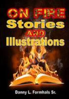 On Fire Stories and Illustrations 1507607385 Book Cover