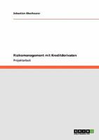 Risikomanagement mit Kreditderivaten 3640164369 Book Cover