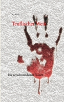 Teuflischer Wein: Die verschwundenen Frauen 3751996281 Book Cover