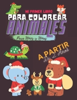 Mi Primer Libro Para Colorear ANIMALES Para Niños y Niñas A partir De 2 Años: Cuaderno de 80 Motivos De diferentes Animales animados: Unicornio, Elefa B08SGWD4BS Book Cover