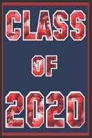Class Of 2020: Class Reunion Guest Contact Book For Writing In Classmate Names, Phone Numbers, Addresses and Email Information For Class Reunions. 168658136X Book Cover