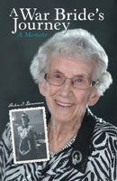 A War Bride's Journey: A Memoir 1480886661 Book Cover