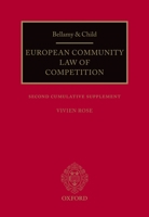 Bellamy & Child: The European Community Law of Competition: Second Cumulative Supplement 0199639698 Book Cover
