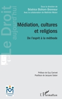 Médiation, cultures et religions: De l'esprit à la méthode (Le Droit Aujourd'hui) (French Edition) 2343196222 Book Cover
