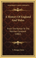 A history of England and Wales from the Roman to the Norman conquest 1021631639 Book Cover