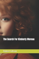 The Search For Kimberly Moreau B0C91QZS3J Book Cover