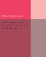 A Comparative Hand List of the Birds of Japan and the British Isles 1107492904 Book Cover