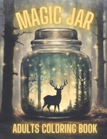 Magic Jar Adults Coloring Book for Adults: for Mindful and Relaxation | Anxiety and Stress Relief | Beautiful Patterns B0CVV48ZYJ Book Cover
