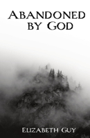 Abandoned by God 0645111376 Book Cover