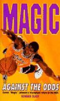 Magic! Against the Odds 0671003011 Book Cover