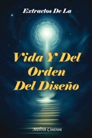 Extractos de la Vida Y del Orden del Diseño B0GMD5CGD5 Book Cover