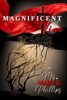 Magnificent Vine B0CKBDS3HB Book Cover