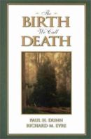 The Birth We Call Death 1562362399 Book Cover