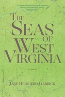Seas of West Virginia : A Novel 1966293380 Book Cover