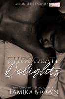 Chocolate Delights (The Chantel Fifty Series) B08RSVY7JF Book Cover
