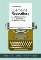 Cuerpo de Reescritura: La Intertextualidad En La Escritura de Hélène Cixous 3034312792 Book Cover