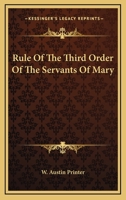 Rule Of The Third Order Of The Servants Of Mary 1163672769 Book Cover