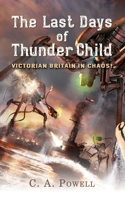 The Last Days of Thunder Child 1484088263 Book Cover