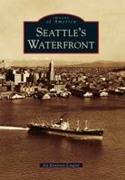 Seattle's Waterfront (Images of America: Washington) 1467130524 Book Cover