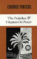 Evagrius Ponticus: The Praktikos Chapters on Prayer (Cistercian Studies Series) 0879079045 Book Cover