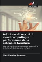 Adozione di servizi di cloud computing e performance della catena di fornitura 6208110823 Book Cover