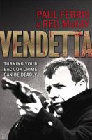 Vendetta: Turning Your Back on Crime Can Be Deadly... 1845020618 Book Cover