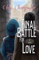 Final Battle for Love 1945502746 Book Cover