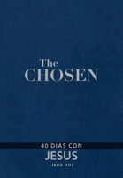 Los Elegidos Libro Dos: 40 días con Jesús 1424563186 Book Cover