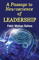 A Passage to Neuroscience of Leadership 1645603431 Book Cover