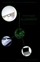 Strategic Alignment: The Business Imperative for Leading Organizations 1602472467 Book Cover