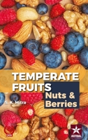 Temperate Fruits: Nuts and Berries Vol 2 9390371228 Book Cover